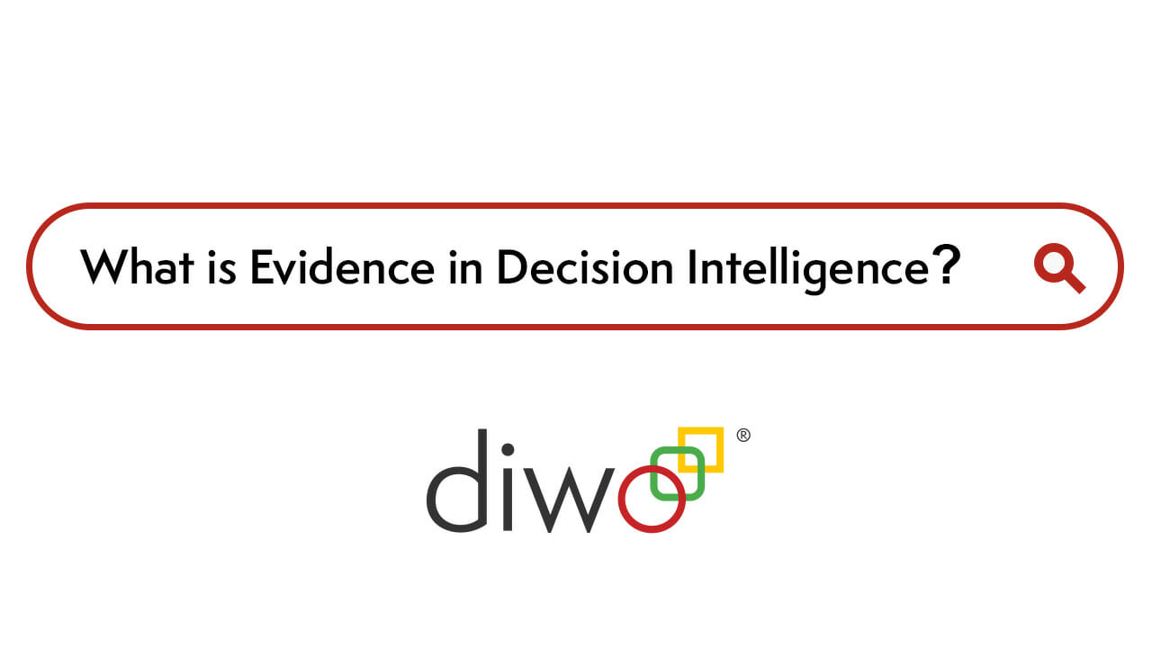 What is Evidence in Decision Intelligence?